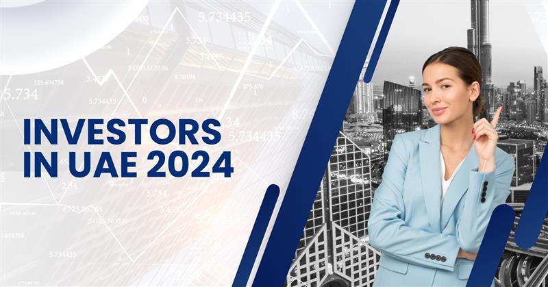 المستثمرون في الإمارات العربية المتحدة 2024: مشهد الاستثمار العقاري