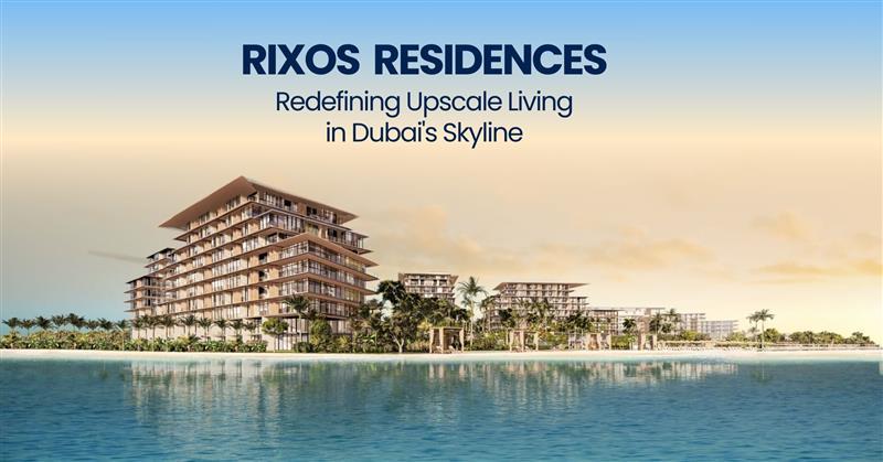 ريكسوس ريزيدنسز من نخيل: إعادة تعريف الحياة الراقية في أفق دبي